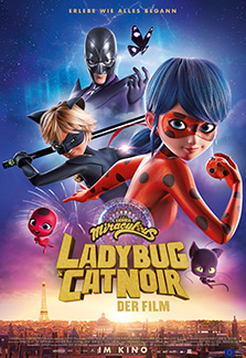 MIRACULOUS: LADYBUG & CAT NOIR - DER FILM